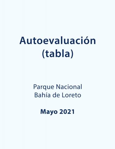 Portada Autoevaluación (tabla) Parque Nacional Bahía de Loreto. Mayo 2021